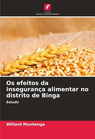 Os efeitos da insegurança alimentar no distrito de Binga