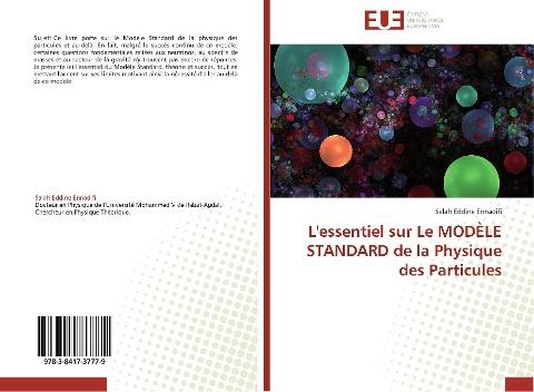 L'essentiel sur Le MODÈLE STANDARD de la Physique des Particules