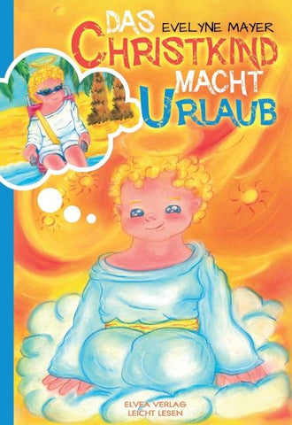 Das Christkind macht Urlaub