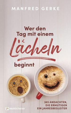 Wer den Tag mit einem Lächeln beginnt