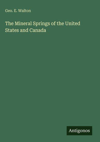The Mineral Springs of the United States and Canada