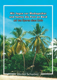 Wir lagen vor Madagaskar und hatten die Pest an Bord. Auf den Spuren eines Lieds.