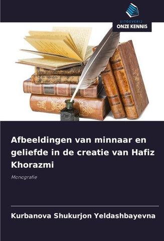 Afbeeldingen van minnaar en geliefde in de creatie van Hafiz Khorazmi