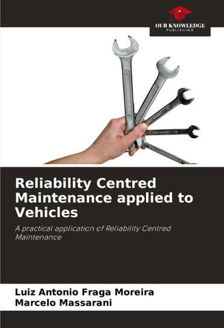 Reliability Centred Maintenance applied to Vehicles