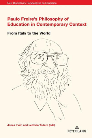 Paulo Freire’s Philosophy of Education in Contemporary Context