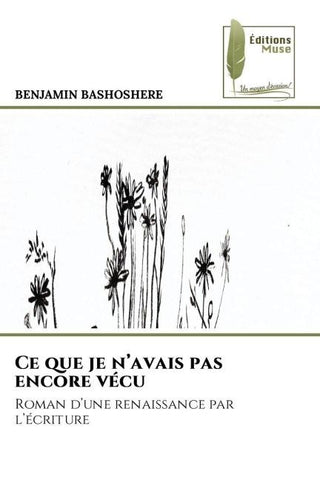 Ce que je n'avais pas encore vécu