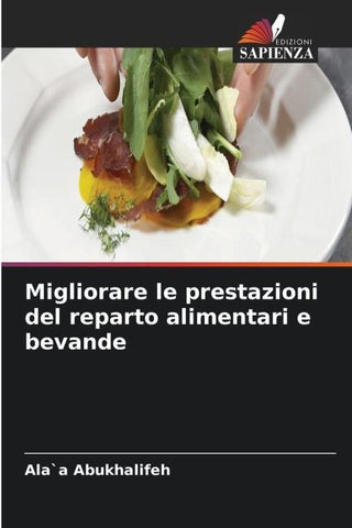 Migliorare le prestazioni del reparto alimentari e bevande