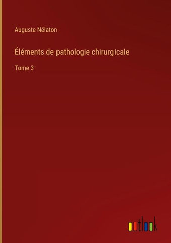 Éléments de pathologie chirurgicale