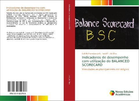 Indicadores de desempenho com utilização do BALANCED SCORECARD