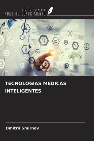 TECNOLOGÍAS MÉDICAS INTELIGENTES