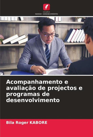 Acompanhamento e avaliação de projectos e programas de desenvolvimento