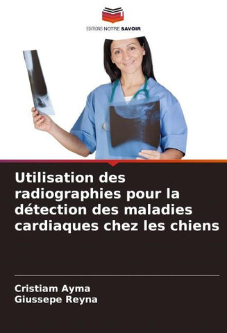 Utilisation des radiographies pour la détection des maladies cardiaques chez les chiens