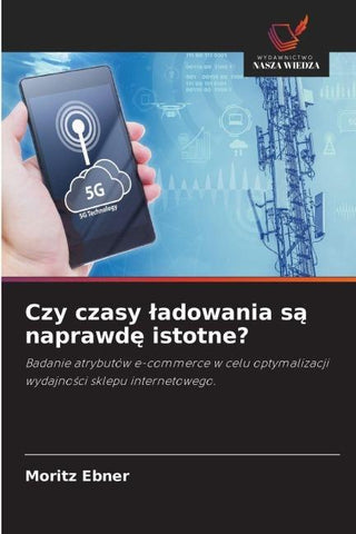 Czy czasy ¿adowania s¿ naprawd¿ istotne?