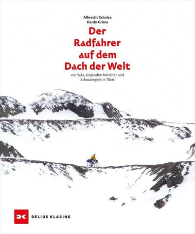 Der Radfahrer auf dem Dach der Welt