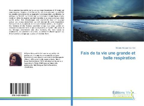 Fais de ta vie une grande et belle respiration