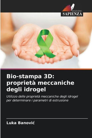 Bio-stampa 3D: proprietà meccaniche degli idrogel