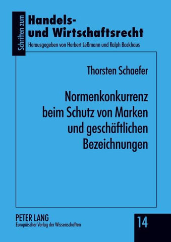 Normenkonkurrenz beim Schutz von Marken und geschäftlichen Bezeichnungen