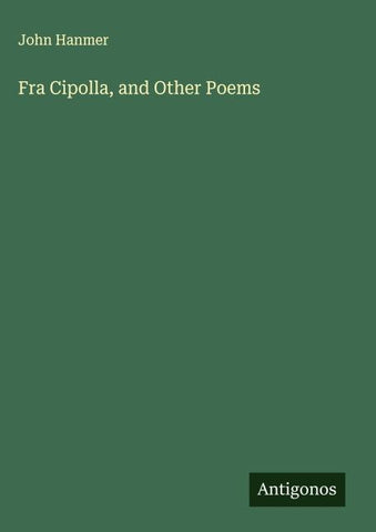 Fra Cipolla, and Other Poems
