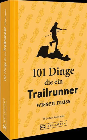 101 Dinge, die ein Trailrunner wissen muss