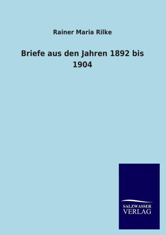 Briefe aus den Jahren 1892 bis 1904