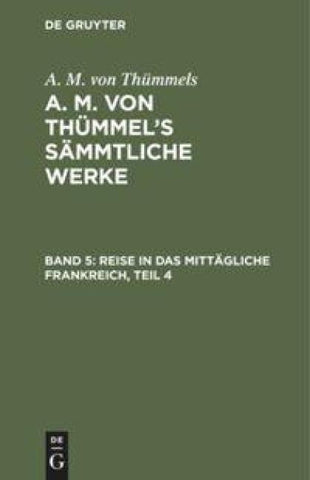 Reise in das mittägliche Frankreich, Teil 4