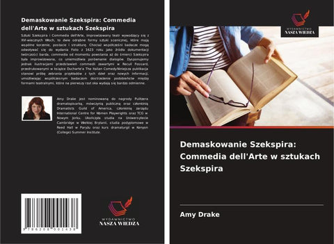 Demaskowanie Szekspira: Commedia dell'Arte w sztukach Szekspira