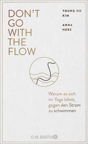 Don't Go with the Flow