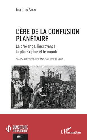 L'ère de la confusion planétaire