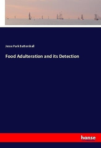 Food Adulteration and its Detection