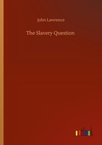 The Slavery Question