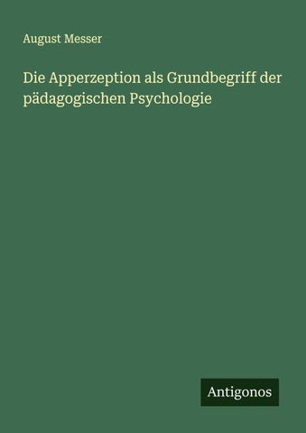 Die Apperzeption als Grundbegriff der pädagogischen Psychologie