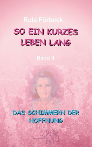 So ein kurzes Leben lang