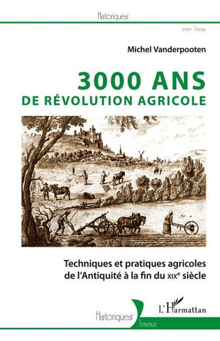 3000 ans de révolution agricole