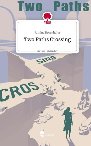 Two Paths Crossing. Life is a Story - story.one