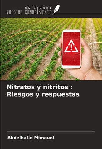 Nitratos y nitritos : Riesgos y respuestas