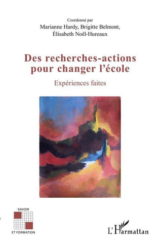 Des recherches-actions pour changer l'école