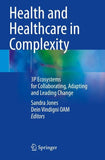 Health and Healthcare in Complexity