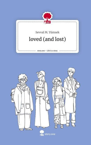loved (and lost). Life is a Story - story.one
