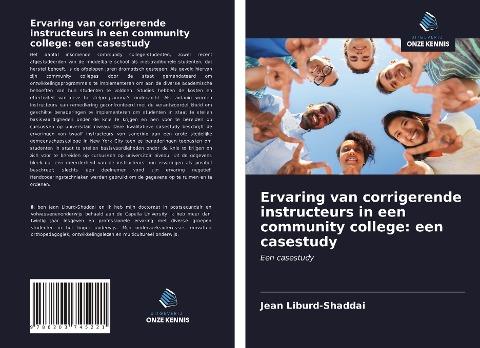 Ervaring van corrigerende instructeurs in een community college: een casestudy