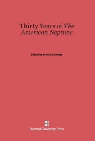 Thirty Years of <i>The American Neptune</i>