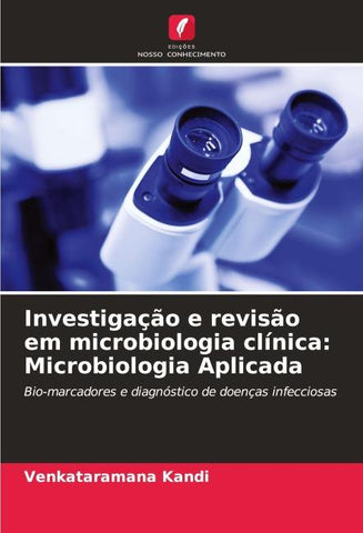 Investigação e revisão em microbiologia clínica: Microbiologia Aplicada