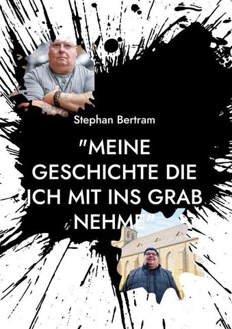 "Meine Geschichte die ich mit ins Grab nehme"