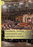 Presidents, Unified Government and Legislative Control