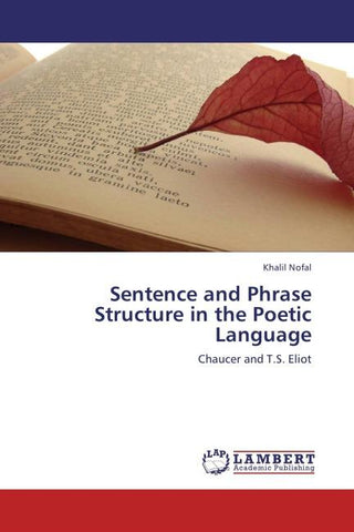 Sentence and Phrase Structure in the Poetic Language