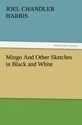 Mingo And Other Sketches in Black and White