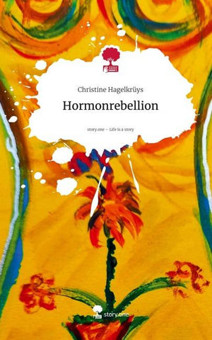 Hormonrebellion. Life is a Story - story.one