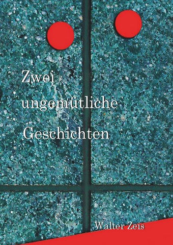 Zwei ungemütliche Geschichten