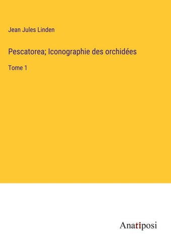 Pescatorea; Iconographie des orchidées