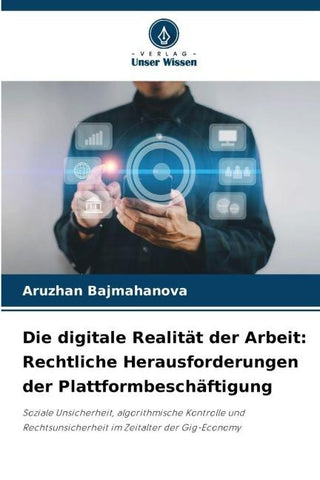 Die digitale Realität der Arbeit: Rechtliche Herausforderungen der Plattformbeschäftigung