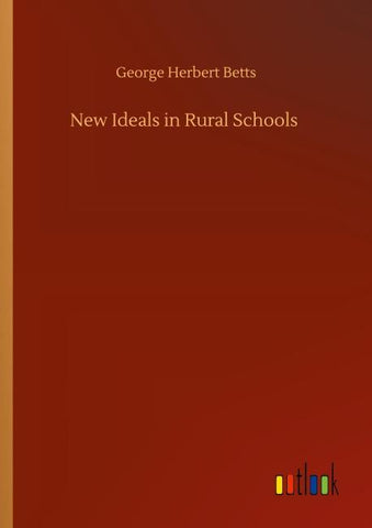 New Ideals in Rural Schools